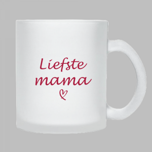 Theeglas- Liefste mama